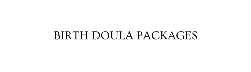 Birth Doula Packages